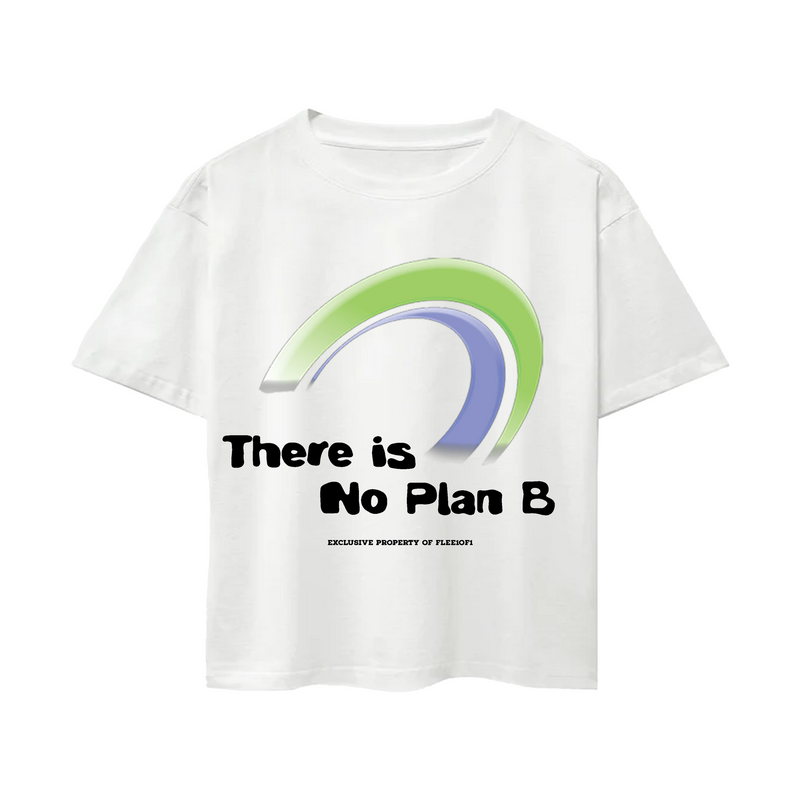 No plan b tee